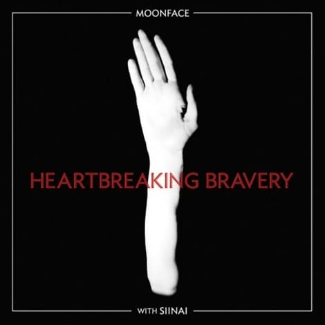 Moonface - With Siinai – Heartbraking Bravery