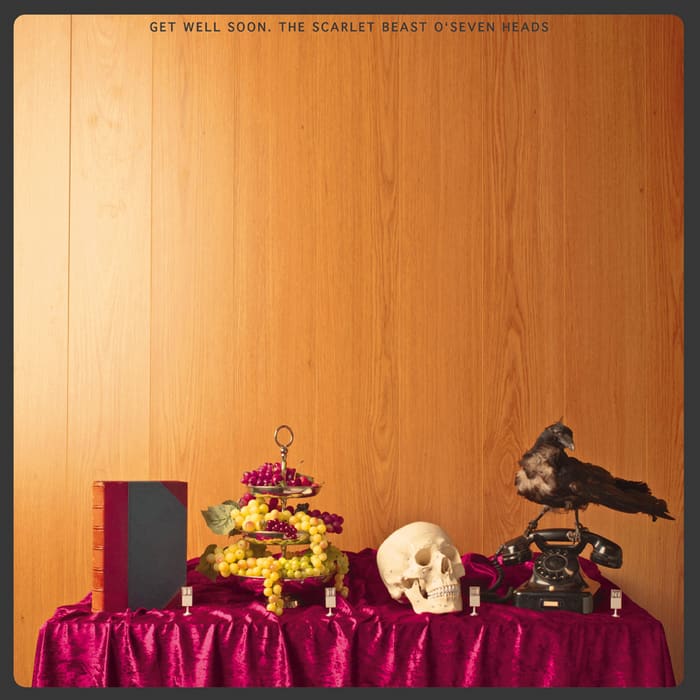 Get Well Soon – The Scarlet Beast O' Seven Heads