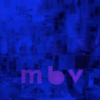 My Bloody Valentine – M B V