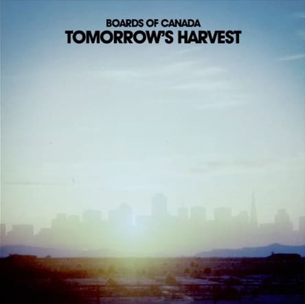 Boards Of Canada – Tomorrow's Harvest
