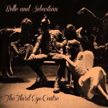 Belle And Sebastian – The Third Eye Center