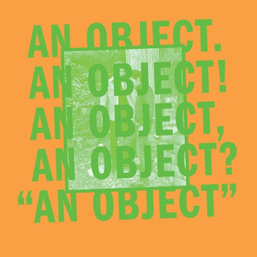 No Age – An Object