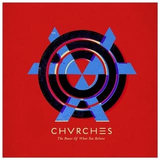 Chvrches – The Bones Of What You Believe