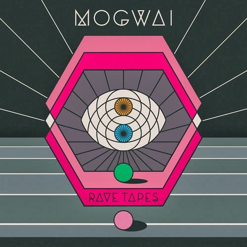 Mogwai – Rave Tapes