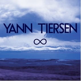 Yann Tiersen – Infinity